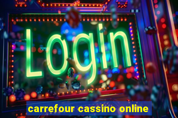 carrefour cassino online